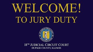 Welcome to Jury Duty in DuPage County