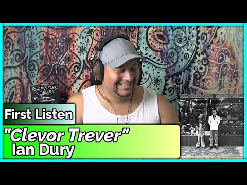 Ian Dury- Clevor Trever (REACTION & REVIEW)