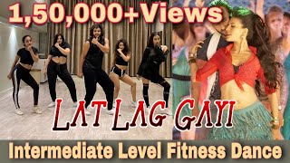 Lat Lag Gayi  Intermediate Level  Fitness Dance  A