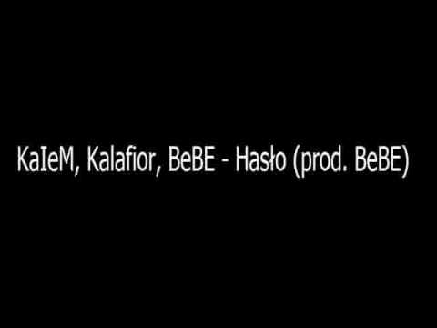 KaIeM, Kalafior, BeBE - Hasło (prod. BeBE)