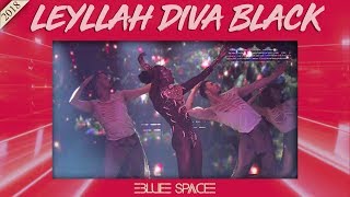 Blue Space Ofical - Leyllah Diva Black e Ballet - 29.04.18