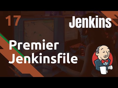 JENKINS 17 PREMIER JENKINSFILE