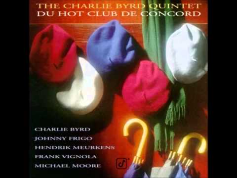 Till The Clouds Roll By - The Charlie Byrd Quintet