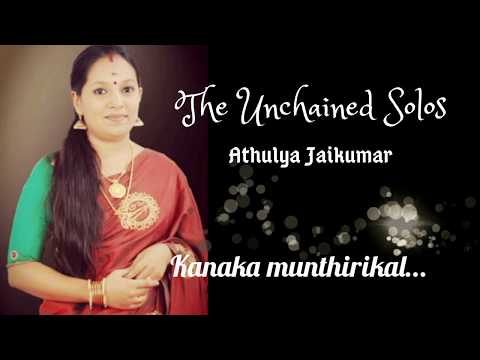 Kanaka munthirikal.. Cover by Athulya Jaikumar