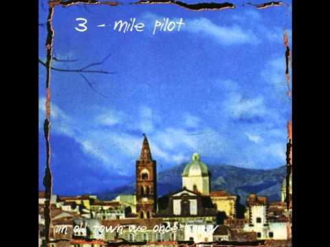 Three Mile Pilot - The House Is Loss