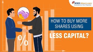 How To Buy More Shares Using Less Capital | What Is Margin Trading @ICICIDirectOfficial