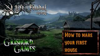 How to make your first house - Life is Feudal MMO