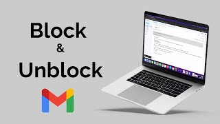How to Block & Unblock Emails on Gmail?