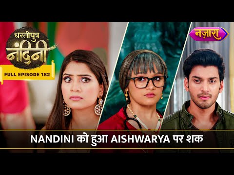 Nandini Ko Hua Aishwarya Ke Paralyze Hone Par Shaq | FULL EPISODE- 182 | Dhartiputra Nandini |Nazara