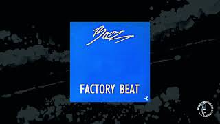 Bazz - Factory Beat - Sancho Mix [Official Video]
