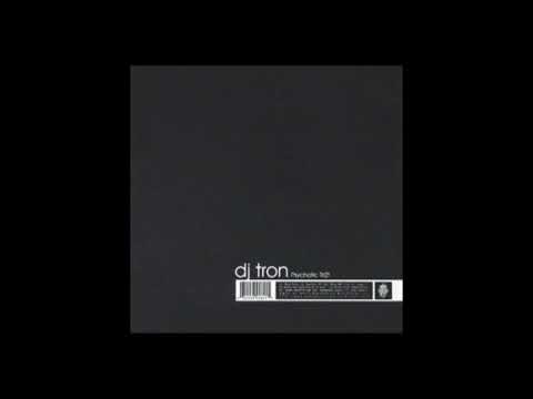 DJ Tron ‎– Psychotic TriZt (Unit, 2001) [Full Album]