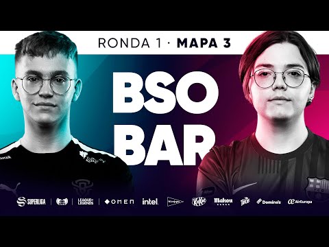 BISONS ECLUB VS Barça eSports - RONDA 1 - MAPA 3 - SUPERLIGA - VERANO 2022 - LEAGUE OF LEGENDS