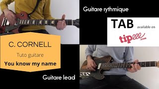YOU KNOW MY NAME - C. CORNELL (TUTO GUITARE)