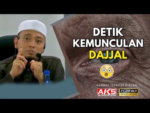 Detik Kemunculan DAJJAL | Ustaz Wadi Annuar