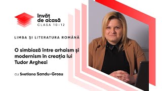 "Arhaism și modernism în creația lui Tudor Arghezi"