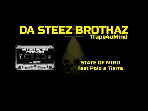 STATE OF MIND (feat Polo a Tierra) #1Tape4uMind (letra)