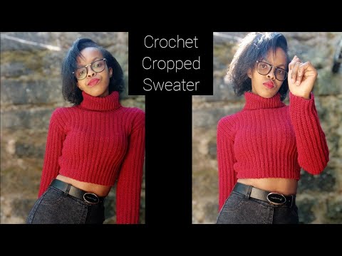 Crochet Cropped sweater tutorial. |Turtleneck