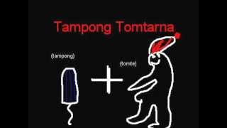 Tampong Tomtarna - Ollie bollie bagare.wmv