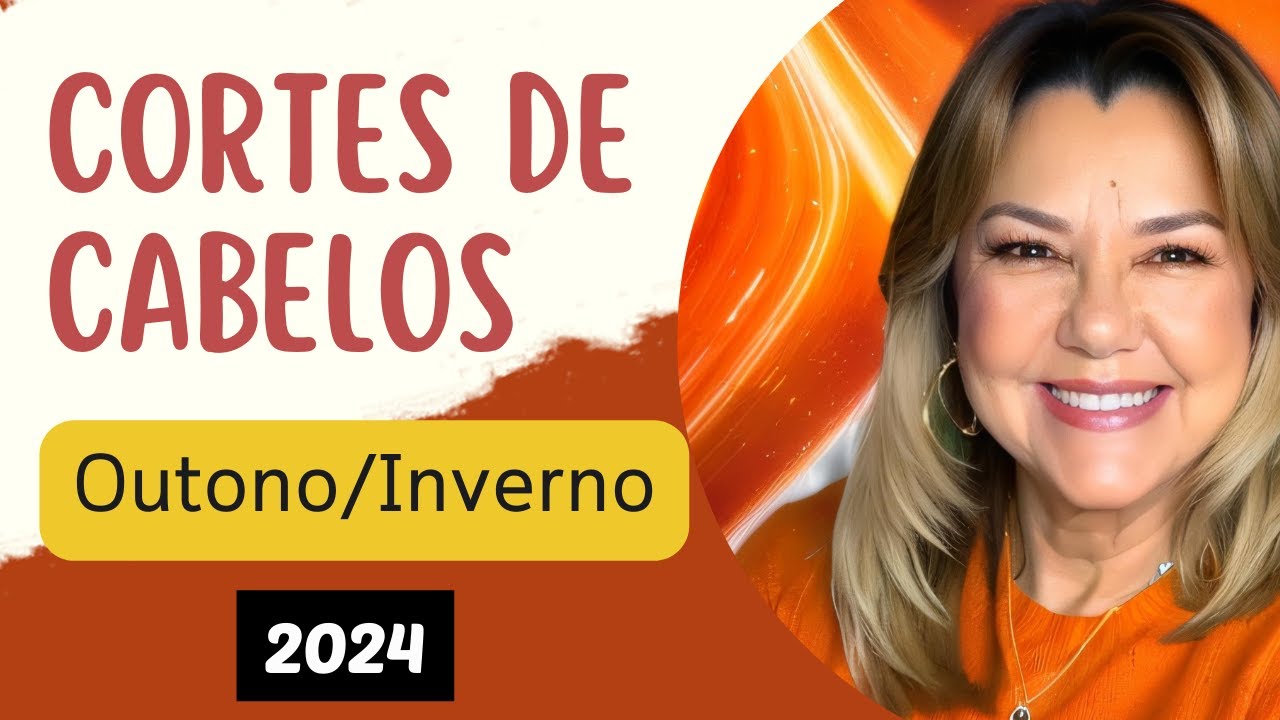 DESCUBRA OS MELHORES  CORTES DE CABELOS PARA O OUTONO/INVERNO-2024 - MULHERES MADURAS -MÁRCIA DINIZ