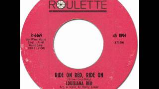 LOUISIANA RED - Ride On Red, Ride On [Roulette 4469] 1962