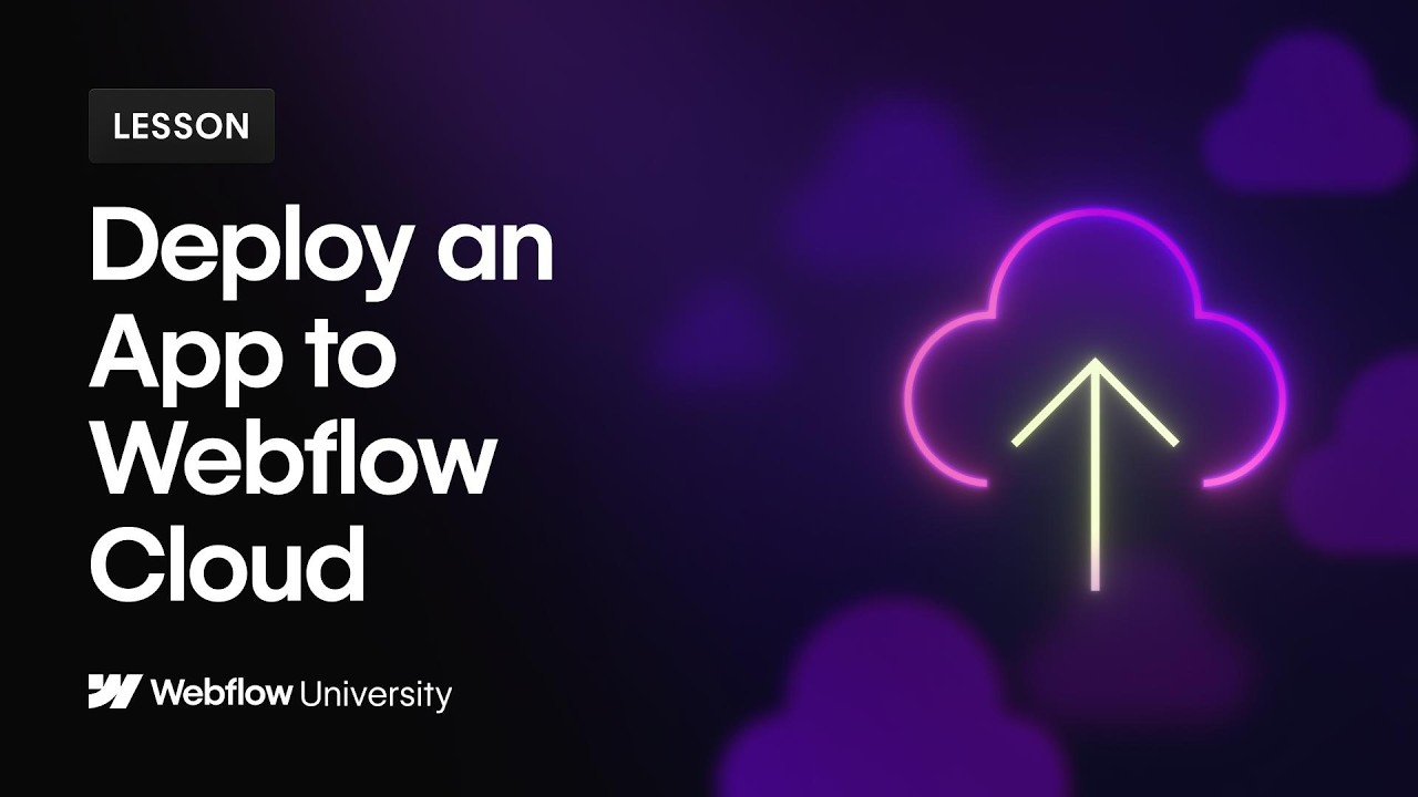 Deploy an App with Webflow Cloud – Webflow tutorial