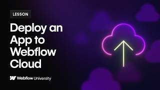 Deploy an app with Webflow Cloud – Webflow tutorial