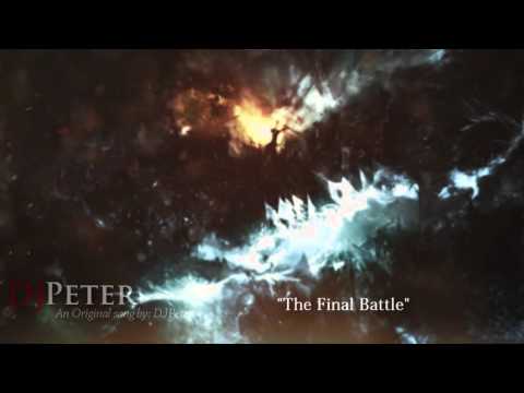 DJPeter Original - The Final Battle