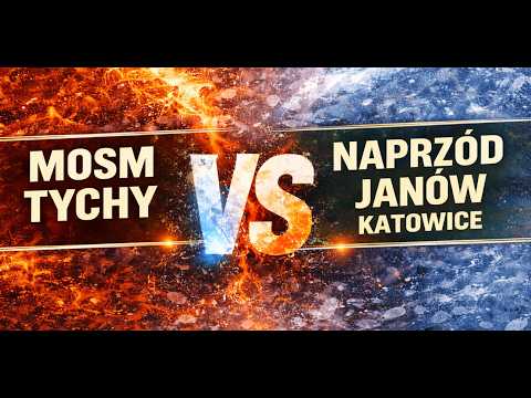 CLJ MOSM TYCHY - NAPRZÓD JANÓW KATOWICE - III TERCJA