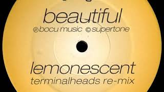 Lemonescent – Beautiful (Terminalhead Re-mix)