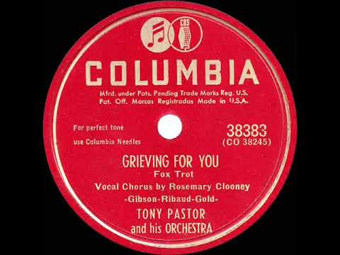 1949 Tony Pastor - Grieving For You (Rosemary Clooney, vocal)