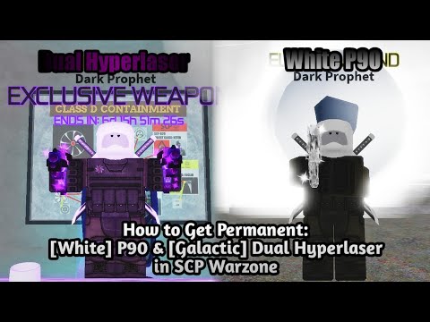 How to Get [White] P90 & [Galactic] Dual Hyperlaser in SCP Warzone Roblox