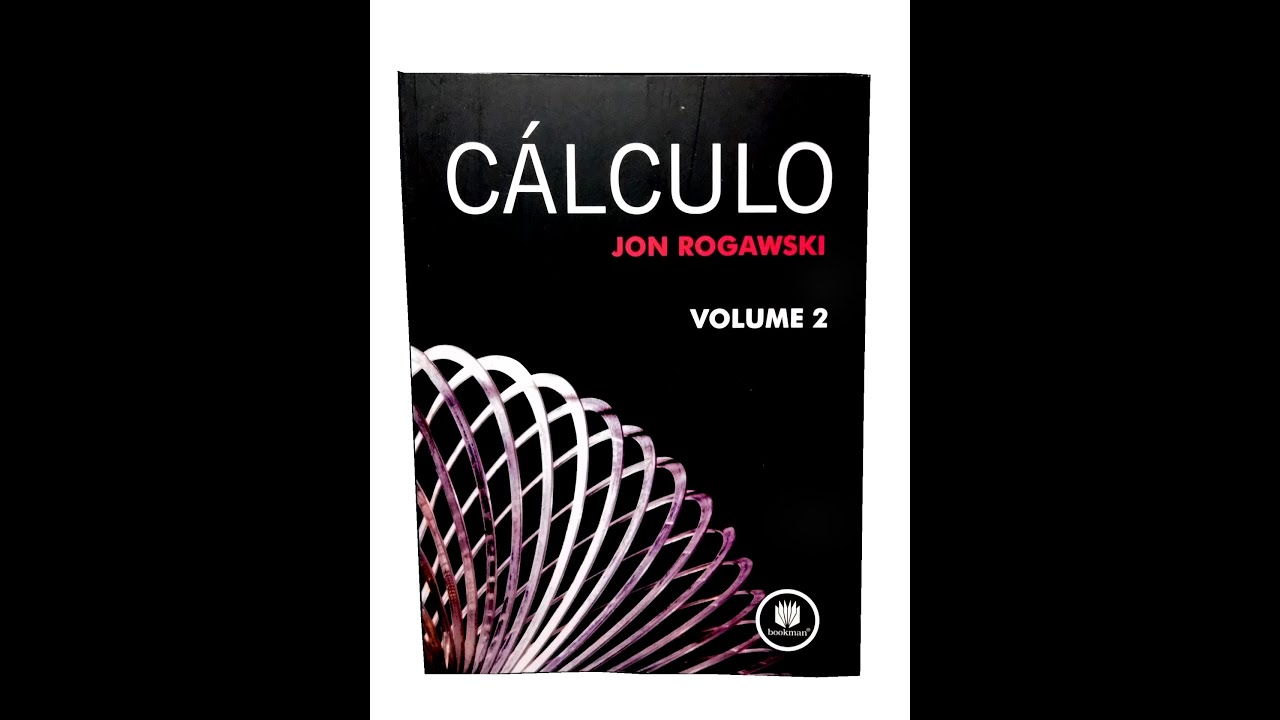 Cálculo: Volume 2 - Jon Rogawski (Livro impresso - LINK NA DESCRIÇÃO)
