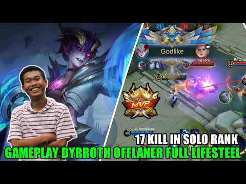 GAMEPLAY DYRROTH OFFLANE LEGENDARY MVP || BEST BUILD DYRROTH 2021 - Mobile Legends