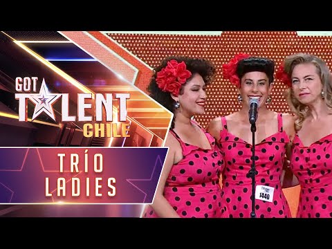 Trío Ladies | Audiciones | Got Talent Chile 2024