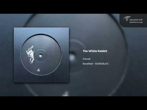 Oxossi - The White Rabbit (Rarefied | RAREBLK5) [Deep Dubstep]