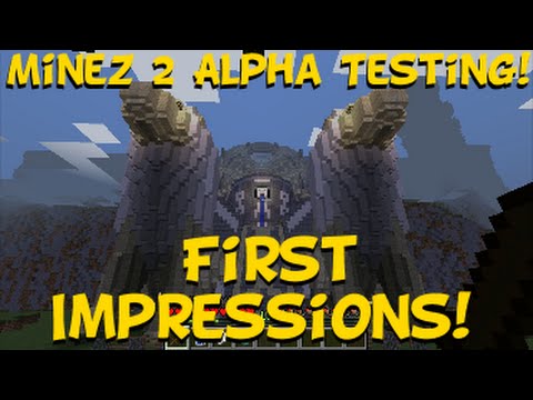 MineZ 2 Alpha Testing! FIRST IMPRESSIONS!