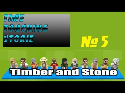 Timber and Stone v0.1.8b # 5 ( Начинающий городок )