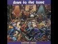Down To The Bone - You're The Only Reason