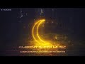 Ambient Sleep Music [DEEPLY RELAXING] Cyberpunk Ambient Music For Sleep and Dreaming