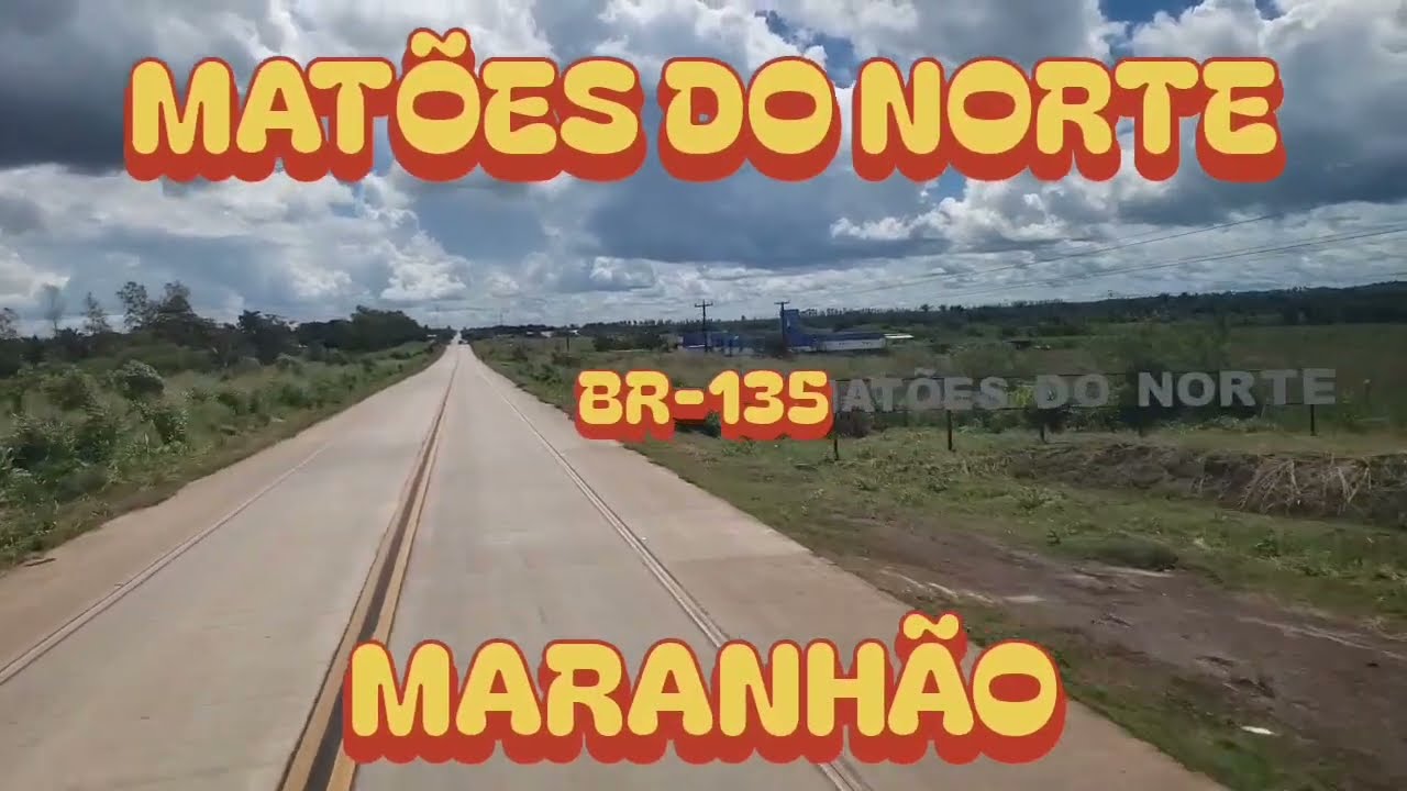 MATÕES do NORTE - MA [Cidade de Matões do Norte - Maranhão]