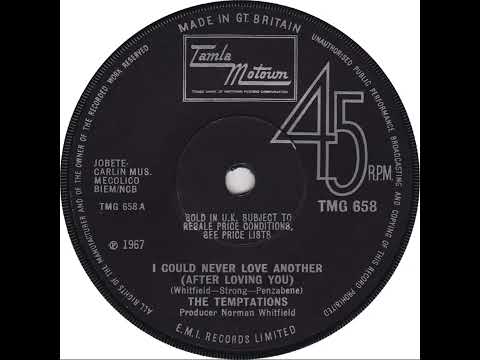 UK New Entry 1968 (132) The Temptations - I Could Never Love Another (After Loving You)