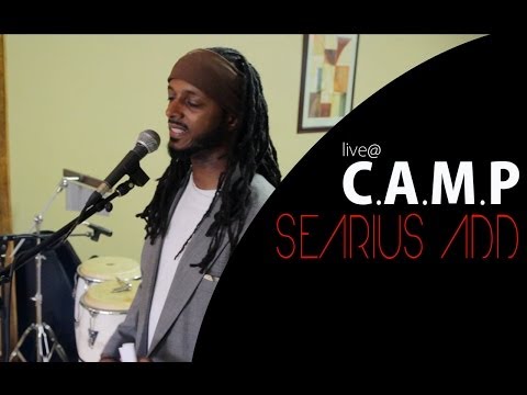 Searius Add Live @ C.A.M.P