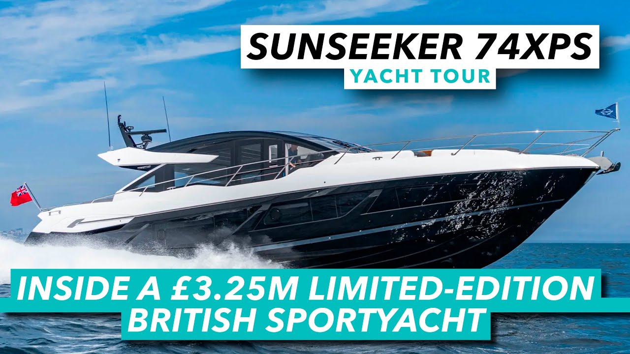 Inside a £3.25m limited-edition British sportsyacht | Sunseeker Predator 74XPS yacht tour
