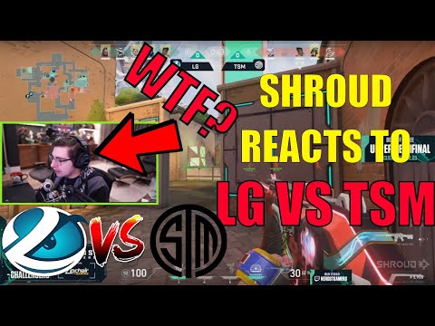SHROUD REACTS TO LG vs TSM VCT Challengers NA
