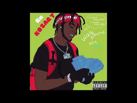 Ka Kozart - Walk Around Wit Them M’s (Official Audio)