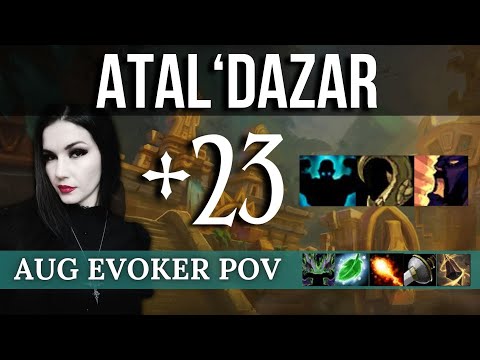 Augvoker Gameplay: +23 Atal'Dazar, Fortified Entangled Bolstering (4 pugs) M+ Dragonflight S3