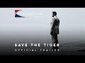 1973 Save The Tiger Official Trailer 1 Paramount Pictures