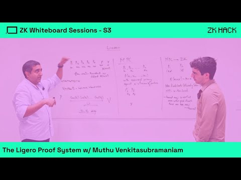 ZK Whiteboard Sessions - S3M5: The Ligero Proof System, w/ Muthu Venkitasubramaniam