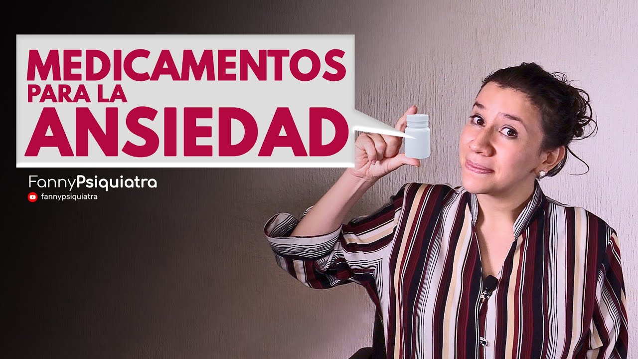 Watch MEDICAMENTOS PARA LA ANSIEDAD || FANNY PSIQUIATRA Now MEDICAMENTOS PARA LA ANSIEDAD || FANNY PSIQUIATRA