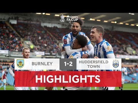 Late Pearson Goal Completes Upset | Burnley 1-2 Huddersfield Town | Emirates FA Cup 2021-22